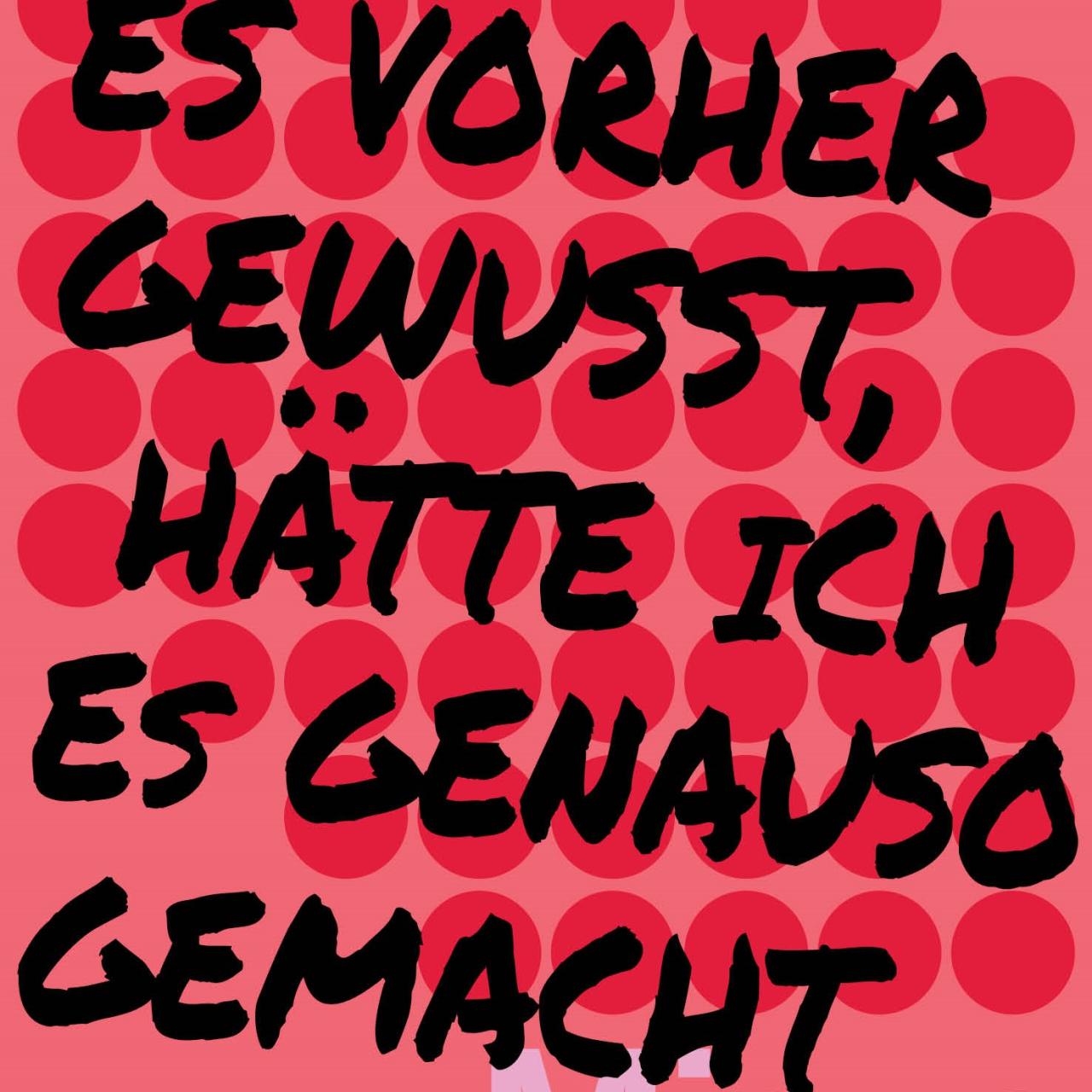 Hätte ich es vorher gewusst